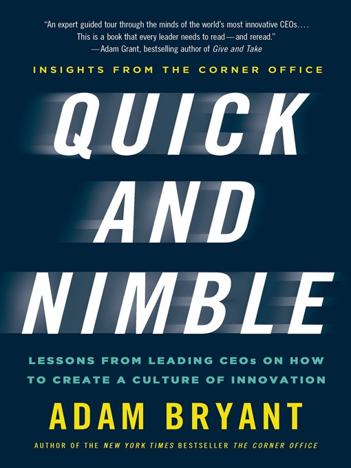 Title details for Quick and Nimble by Adam Bryant - Wait list